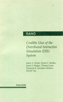 Credible Uses of the Distributed Interactive Simulation (Dis) System