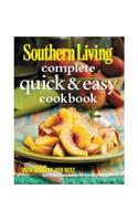 Southern Living Complete Quick & Easy Cookbook