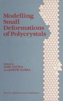 Modelling Small Deformations of Polycrystals
