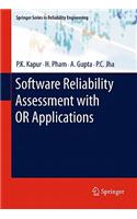 Software Reliability Assessment with OR Applications