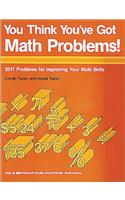 You Think You've Got Math Problems: Grades 6-12