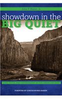 Showdown in the Big Quiet