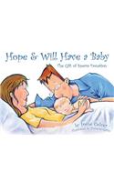 Hope & Will Have a Baby