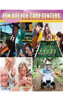 Fun Day For Care Centers
