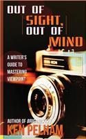 Out of Sight, Out of Mind