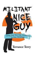 Militant Nice Guy