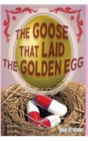 Goose That Laid the Golden Egg