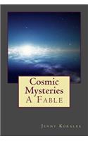 Cosmic Mysteries