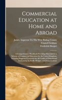 Commercial Education at Home and Abroad