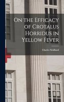 On the Efficacy of Crotalus Horridus in Yellow Fever
