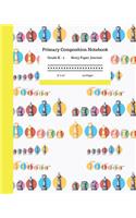 Primary Composition Notebook Grades K-2 Story Paper Journal 8 x 10 120 Pages: Learn to Write and Draw with Writing and Drawing Space for Kids. Chess Pieces Cover