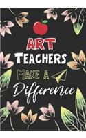 Art Teachers Make a Difference