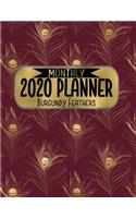 Monthly 2020 Planner Burgundy Feathers: 8.5 x 11 Gold Animal Print Agenda Planning Notebook: Perfect for anyone who wants an at-a-glance, month-to-monthlook at what&#65533;s coming up