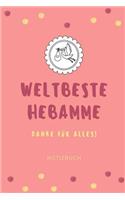 Weltbeste Hebamme Danke Für Alles! Notizbuch