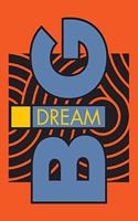 Dream Big