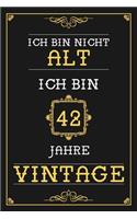 Ich Bin Nicht Alt Ich Bin 42 Jahre Vintage