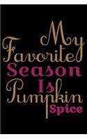 My Favorite Season Is Pumpkin Spice