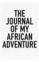The Journal of My African Adventure