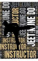 Jeet Kune Do Instructor Journal: Cool Blank Lined Jeet Kune Do Lovers Notebook for Instructor and Practitioner
