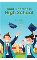 What I Learned in High School: Gag Blank Book, Prank Joke Notebook, Sketchbook and Journal