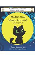 Maddie-Boo's Adventures Coloring Book Volume 1