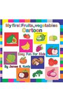 My first Fruits and Vegetables Cartoon