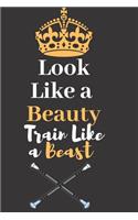 Look Like a Beauty, Train Like a Beast: Baton Twirling, Perfect Journal Lined Notebook To Write things in for Kids.