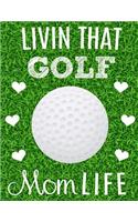 Livin That Golf Mom Life