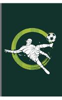 Soccer Player Strike: World Cup Football Soccer notebooks gift (6x9) Dot Grid notebook to write in