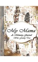 My Mama, A Memory Journal With Family Tree