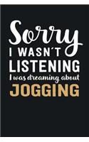 I was Dreaming about Jogging: Blank Lined Notebook 6 x 9 Inch 100 Pages