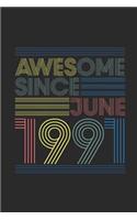 Awesome Since June 1991: Graph Ruled Notebook / Journal (6" X 9" - 5 X 5 Graph Ruled) - June Birthday Gift and June Anniversary Gift