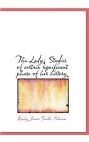 The Lady; Studies of Certain Significant Phase of Her History