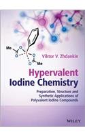 Hypervalent Iodine Chemistry