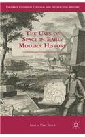 The Uses of Space in Early Modern History