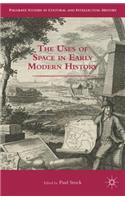 Uses of Space in Early Modern History