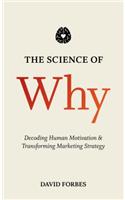 The Science of Why: Decoding Human Motivation and Transforming Marketing Strategy(0)