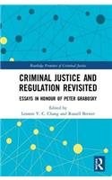 Criminal Justice and Regulation Revisited