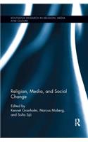 Religion, Media, and Social Change