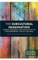 The Subcultural Imagination
