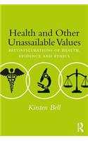 Health and Other Unassailable Values