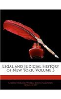 Legal and Judicial History of New York, Volume 3