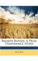 Broken Bonds: A Prize Temperance Story