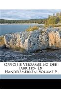 Officiele Verzameling Der Fabrieks- En Handelsmerken, Volume 9