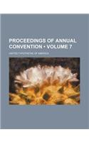 Proceedings of Annual Convention (Volume 7): (English)