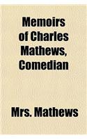 Memoirs of Charles Mathews, Comedian