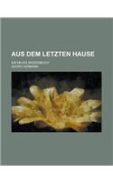 Aus Dem Letzten Hause; Ein Neues Skizzenbuch