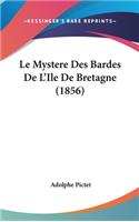 Le Mystere Des Bardes de L'Ile de Bretagne (1856)