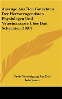 Auszuge Aus Den Gutachten Der Hervorragendsten Physiologen Und Veterinararzte Uber Das Schachten (1887)