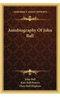 Autobiography of John Ball